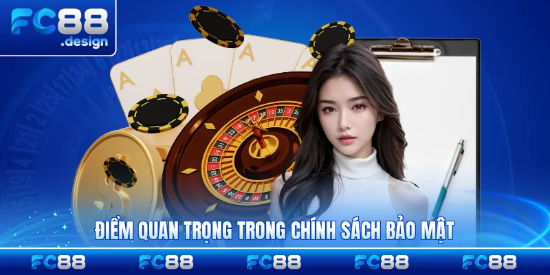 Điểm quan trọng trong chính sách bảo mật nhà cái uy tín