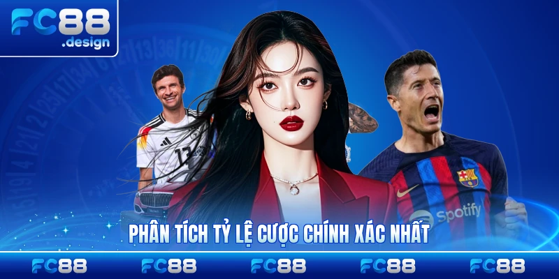 Phân tích tỷ lệ cược chính xác nhất của chuyên gia